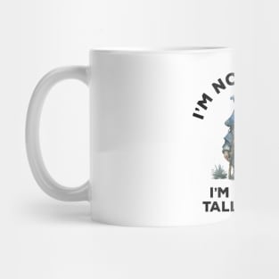 I'm Not Short I'm Just A Tall Dwarf Mug